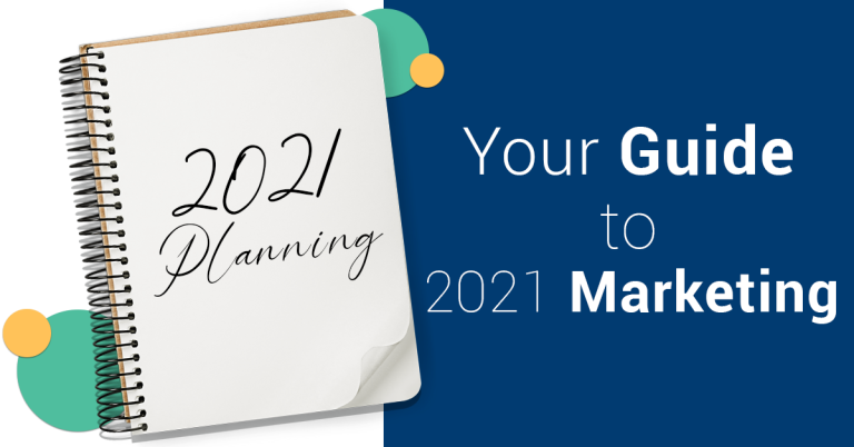 Your Guide to 2021 Marketing Based on Current Consumer Trends