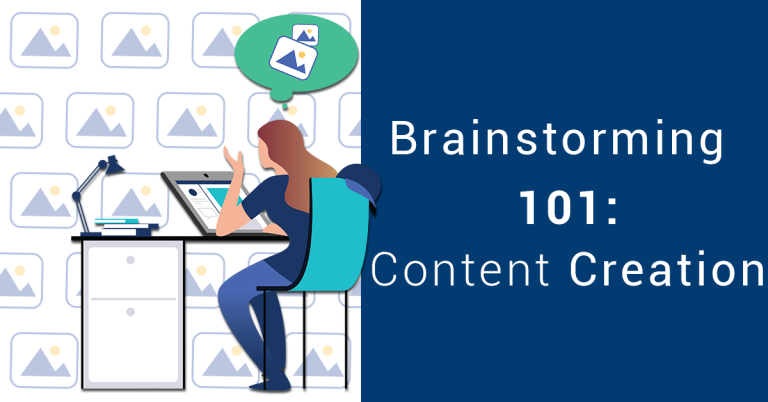 Brainstorming 101: 6 Quick Tips to Spur Content Creation