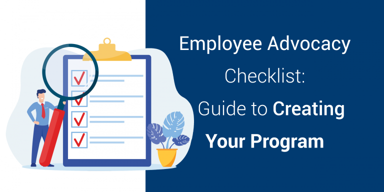 Employee Advocacy Checklist: A Guide to Creating Your Advocacy Program