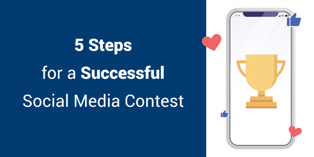 5 Easy Steps To Run A Successful Social Media Contest - Rallio